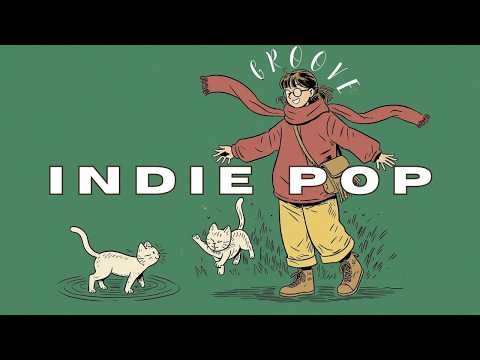 INDIE POP FOLK | Friday Night | Chill Music