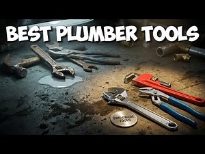 20 Tools Every Plumber NEEDS In 2026
