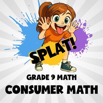 Consumer Math SPLAT! Math Game - No Prep Grade 9 Review