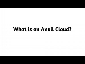 What is an Anvil Cloud ?
