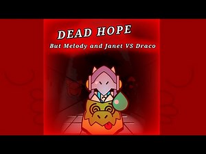 FNF DEAD HOPE | but Faceless Melody and Janet VS Draco