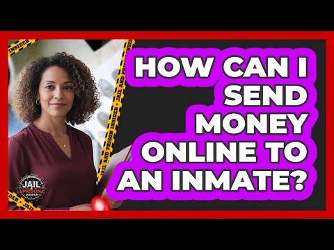 How Can I Send Money Online to an Inmate?
