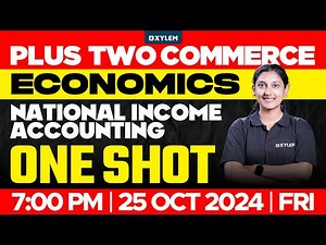 Plus Two Commerce - Economics | National Income Accounting | One Shot | Xylem Plus Two Commerce