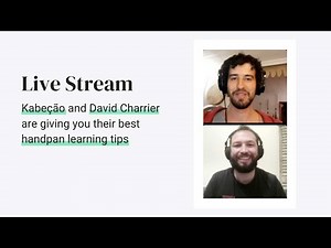 Beginner's Guide to Learning the Handpan: @Kabecaohandpan & David Charrier Share their Best Tips & Advice