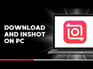 How to Download and inshot on PC