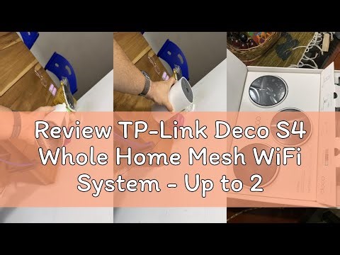 Review TP-Link Deco S4 Whole Home Mesh WiFi System - Up to 2,000 Sq.ft. Coverage, AC1900 WiFi Router