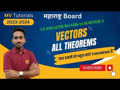 Vectors Theorems Class 12 Maths Maharashtra Board MV Tutorials Vijay Sir