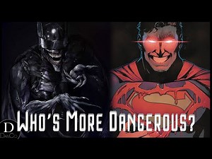 Evil Batman Or Evil Superman - Who's More Dangerous? | DC COMICS