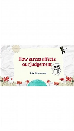 How stress affects our judgement | We read