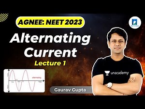 Alternating Current | L1 | Physics | NEET 2023 | Gaurav Gupta