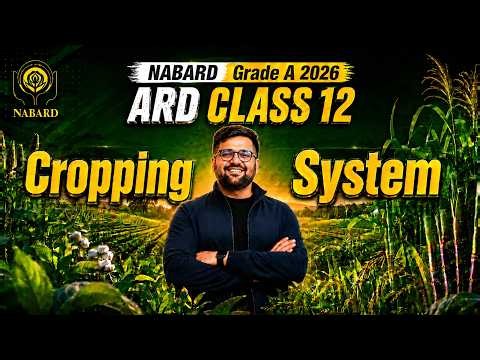 Types of Cropping Systems Decoded | NABARD Grade A 2026 | ARD Class 12 | Free ARD Classes