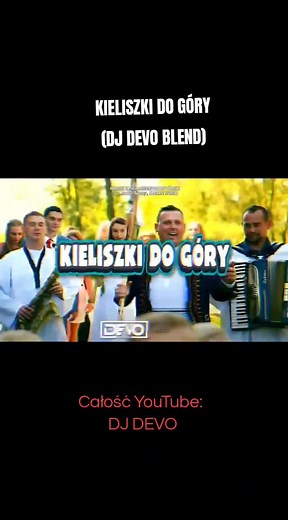KIELISZKI DO GÓRY - DJ DEVO BLEND