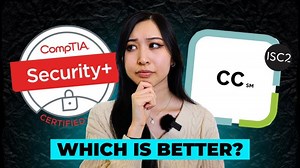 Should You Get the Security  or ISC2 CC Certification? | Which One Will Get You Hired? | Sandra Liu | 47 comments