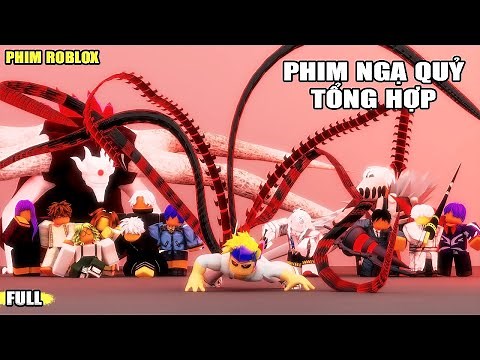TỔNG HỢP PHIM ROBLOX THẾ GIỚI NGẠ QUỶ | Tập 1-9