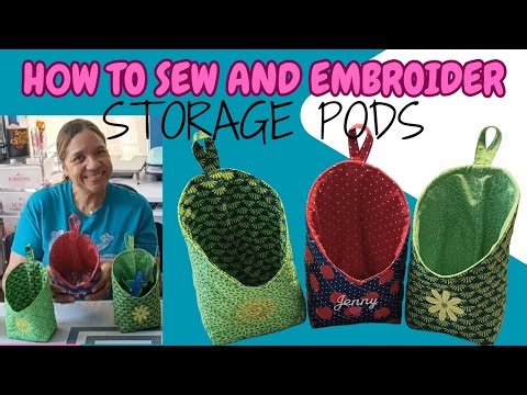 How To Sew And Embroider Storage Pods