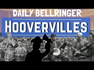 Hoovervilles | DAILY BELLRINGER