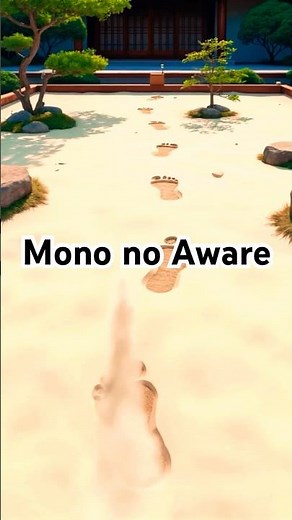 The Beauty of Impermanence: “Mono no Aware”