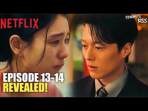 Dynamite Kiss Episode 13-14 Revealed | Ahn Eun Jin | Jang Ki Yong (ENG SUB)