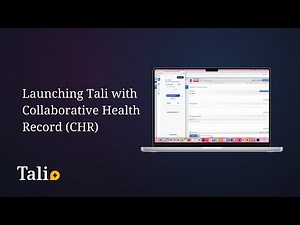 Quick Start: Launching Tali with TELUS Collaborative Health Record (CHR) | 2025