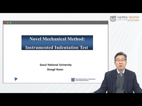 [Lectures] Novel Mechanical Method : Instrumented Indentation Test