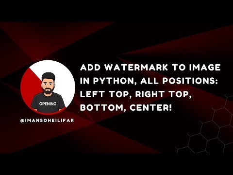 Add Watermark to Image in Python | All Positions: Left Top, Right Top, Bottom, Center!