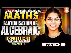 Factorisation of Algebraic Expressions Class 8 Practice Set 6.3 Part 2 | Maths Chapter 6 MH Board