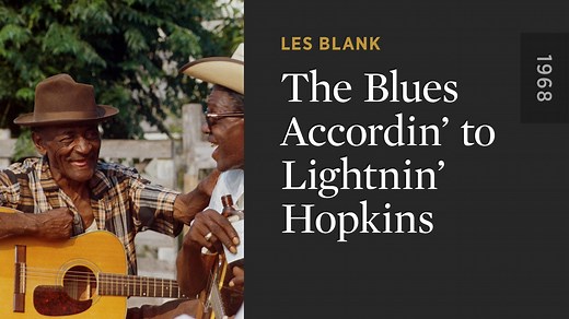 The Blues Accordin’ to Lightnin’ Hopkins - The Criterion Channel