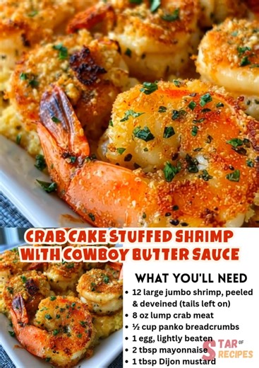 🦀🍤 Crab Cake Stuffed Shrimp with Cowboy Butter Sauce Prep Time: 25 minutes Cook Time: 20 minutes Servings: 6–8 ✨ Ingredients: For the Stuffed Shrimp: 12 large jumbo shrimp, peeled & deveined (tails left on) 8 oz lump crab meat ½ cup panko breadcrumbs Recipe 👇 | Star of Recipes