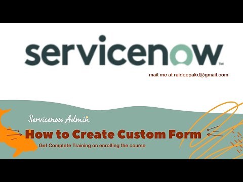 How to Create Custom Form in Servicenow | Form Layout and Design | Servicenow Admin Tutorial