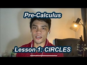 Pre-Calculus Lesson 1 - Circles
