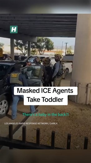 403K views · 9.8K reactions | Emotional footage shows armed, masked ICE Agents in Los Angeles drive off with a toddler in the back seat of a car after they detained her father - who is a U.S. citizen. The baby was later reunited with her family. | HuffPost | Facebook