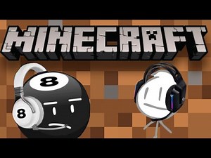 BFDI Characters Play Minecraft