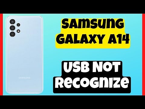 Samsung Galaxy A14 USB Not Recognize Problem Solved