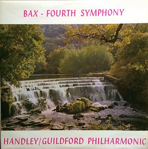 Bax, Guildford Philharmonic Orchestra, Vernon Handley - Bax - Fourth Symphony