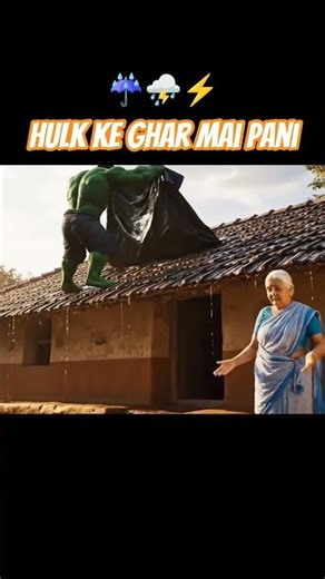 hulk ke ghar main pani hai re 😭