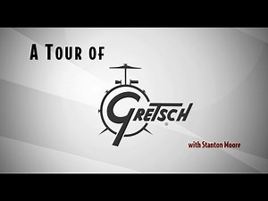 Tour The Gretsch Drum Factory with Pro Drummer Stanton Moore!
