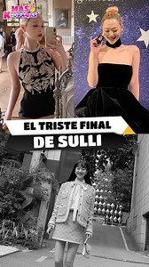 El triste final de Sulli. | Más K-Dramas