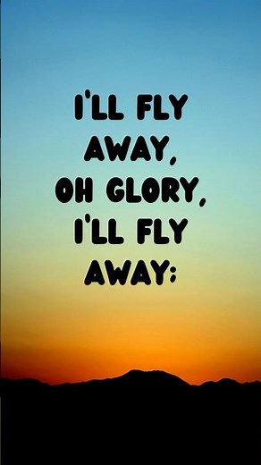 🎵 I’ll Fly Away (Lyrics) | Short Sing Along Hymn