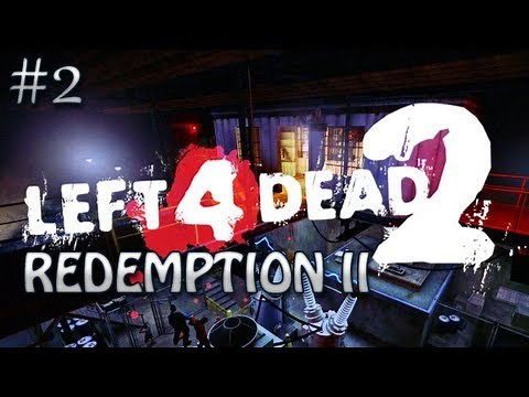 Left 4 Dead 2: Redemption II Part 2 - Lend Me A Hand