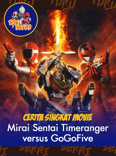 Mirai Sentai Timeranger vs GoGoFive Movie Overview