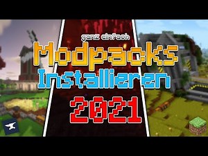 Minecraft Modpacks ganz Einfach für ALLE Versionen installieren - {2021} (Forge) [Deutsch/HD]