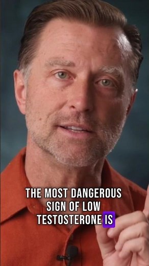 The Most Dangerous Sign of Low Testosterone (Don’t Ignore This)