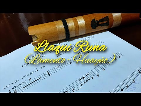 LLAQUI RUNA - Tutorial para quena #14