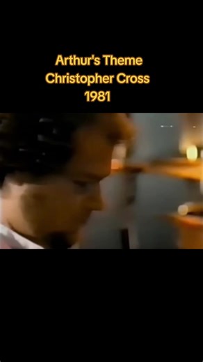 Arthur's Theme by Christopher Cross: A 1981 Hit