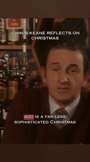 John B. Keane recalls when Christmas in Kerry was about simple joys, not shopping sprees. #ChristmasTraditions #SimpleTimes #kerry #christmas2025 #ireland | Bertie Brosnan Films