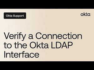 Verify a Connection to the Okta LDAP Interface | Okta Support