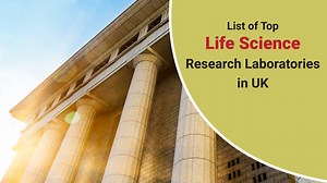 Top Research Laboratories In The UK For Life Science