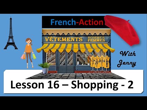 AT A CLOTHES SHOP IN FRENCH Lesson 16 with Jenny at your fingertips