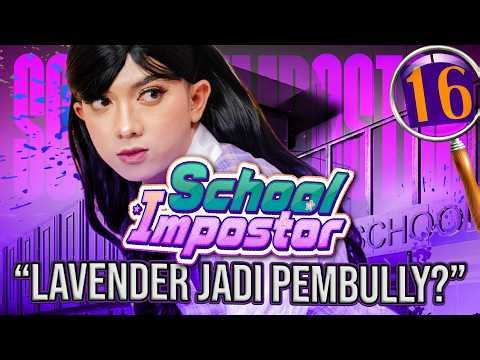 SCHOOL IMPOSTOR | DAY 16 "LAVENDER BECOME A BULLY?"