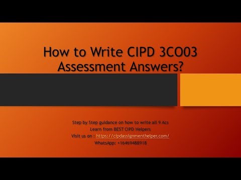 How to Write CIPD 3CO02 Assessment,Exam or Assignment Answers?